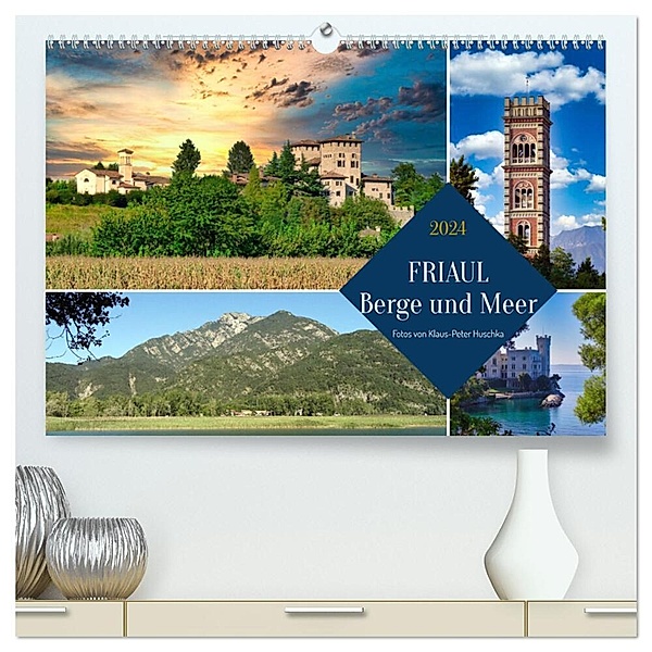 Friaul, Berge und Meer (hochwertiger Premium Wandkalender 2024 DIN A2 quer), Kunstdruck in Hochglanz, Klaus-Peter Huschka