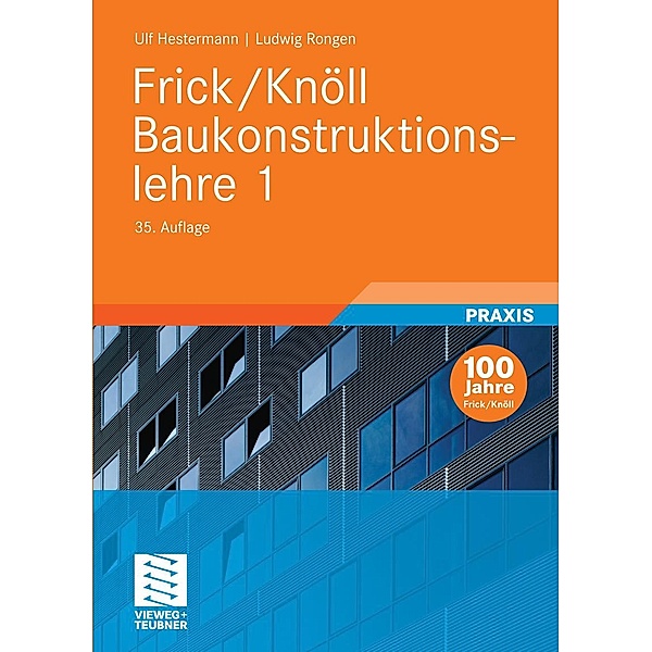 Frick/Knöll Baukonstruktionslehre 1, Ulf Hestermann, Ludwig Rongen