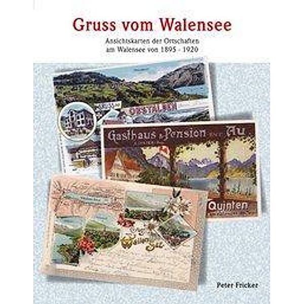 Fricker, P: Gruss vom Walensee, Peter Fricker