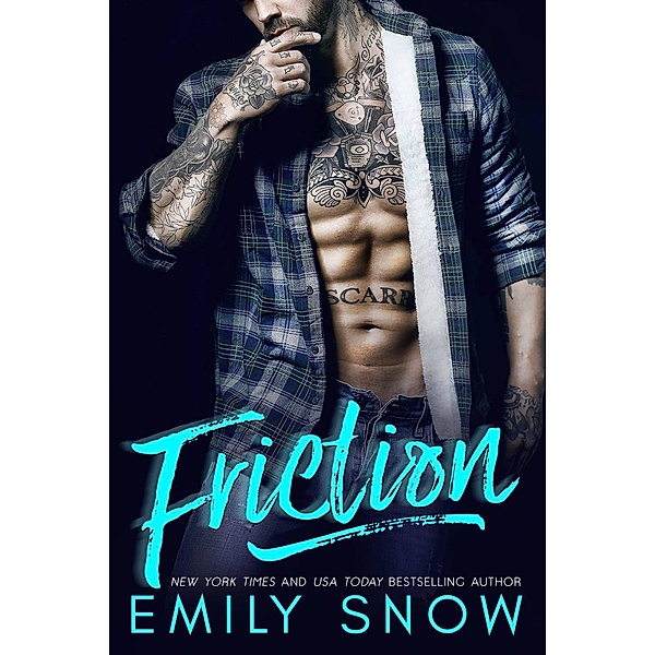 Friction, Emily Snow