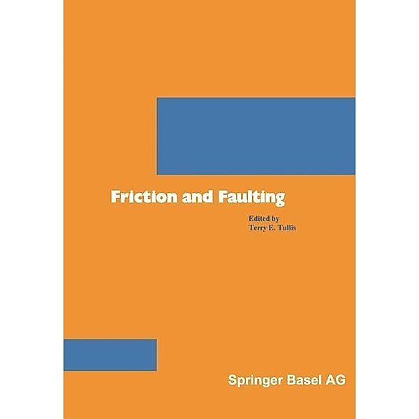 Friction and Faulting, Tullis