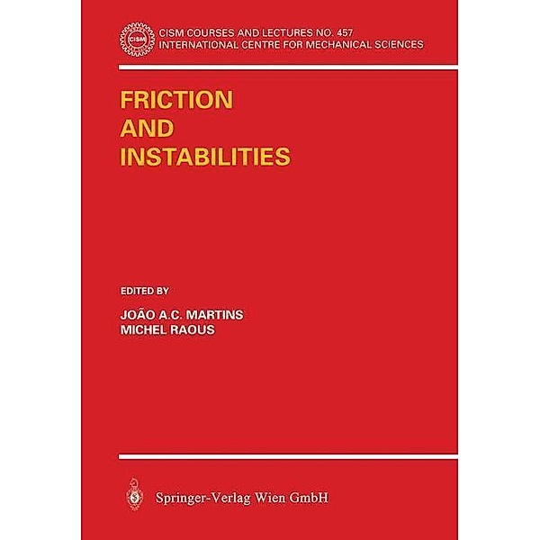 Friction and Instabilities / CISM International Centre for Mechanical Sciences Bd.457