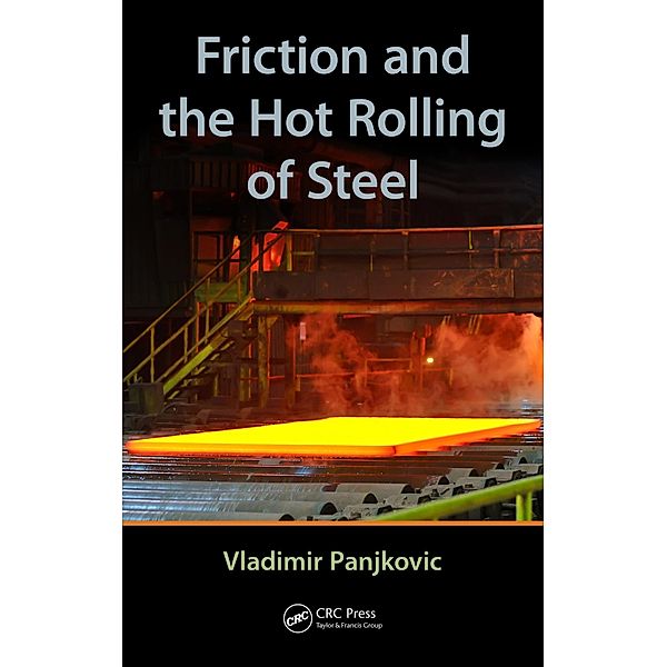 Friction and the Hot Rolling of Steel, Vladimir Panjkovic