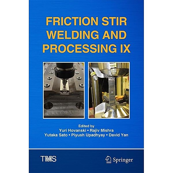 Friction Stir Welding and Processing IX / The Minerals, Metals & Materials Series