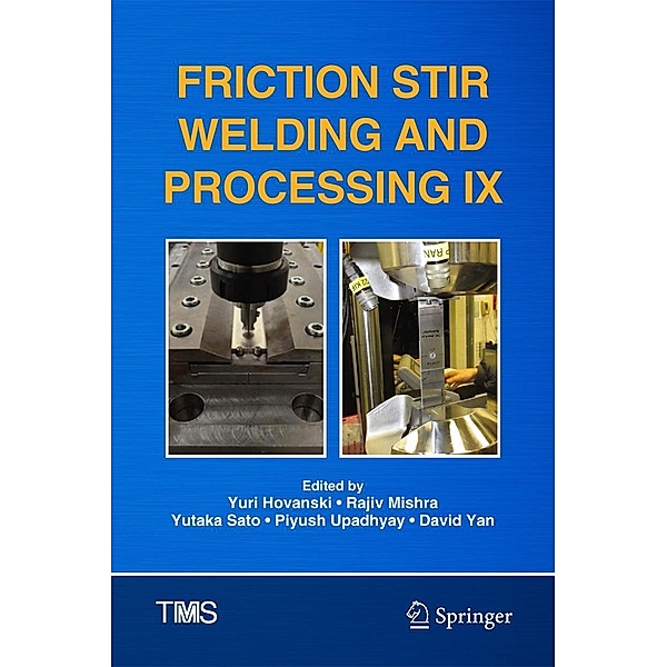 Friction Stir Welding and Processing IX / The Minerals, Metals & Materials Series