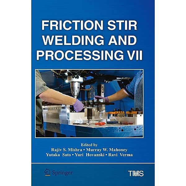 Friction Stir Welding and Processing VII / The Minerals, Metals & Materials Series