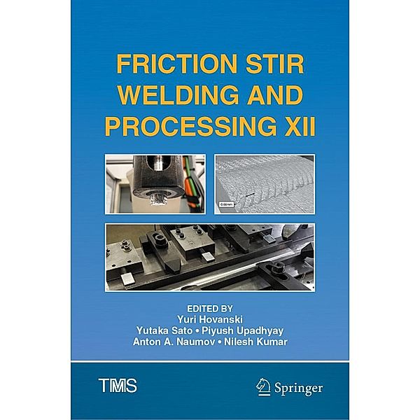 Friction Stir Welding and Processing XII / The Minerals, Metals & Materials Series