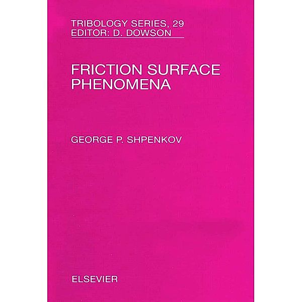 Friction Surface Phenomena, G. P. Shpenkov