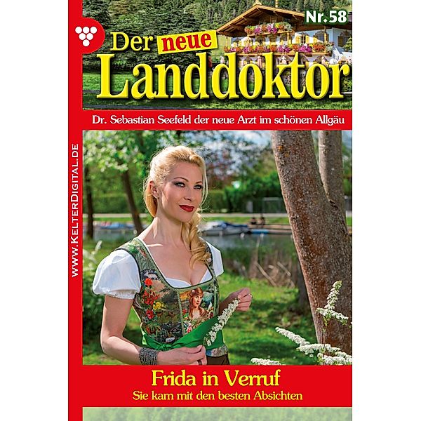 Frida in Verruf / Der neue Landdoktor Bd.58, Tessa Hofreiter
