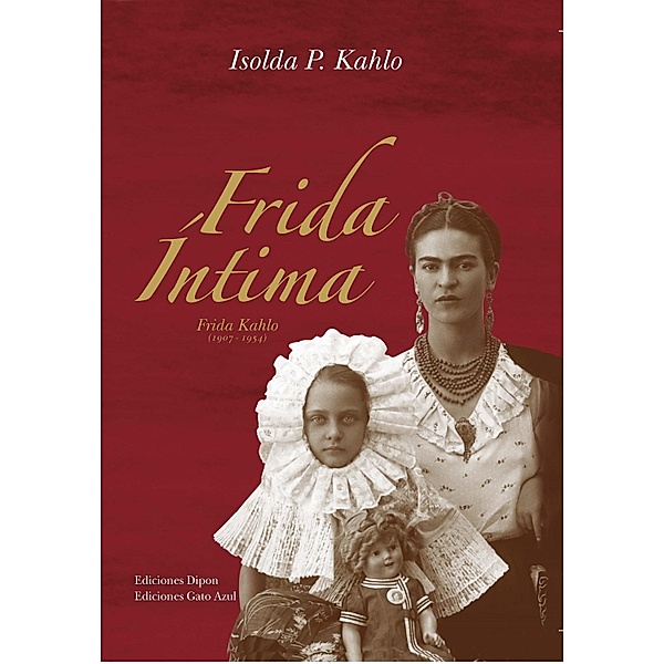 Frida Íntima, Isolda P. Kahlo