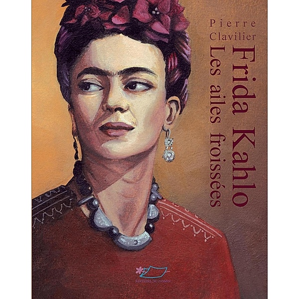 Frida Kahlo, Pierre Clavilier