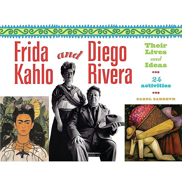 Frida Kahlo and Diego Rivera, Carol Sabbeth