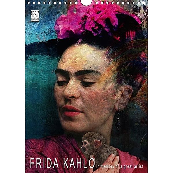 FRIDA KAHLO in memory of a great artist (Wandkalender 2017 DIN A4 hoch), Harald Fischer