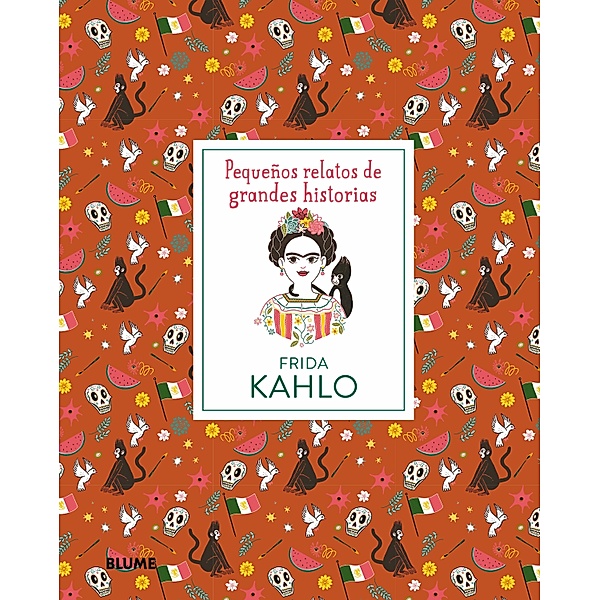 Frida Kahlo / Pequeños relatos de grandes historias, Isabel Thomas