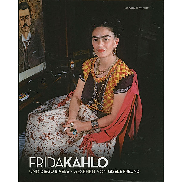 Frida Kahlo und Diego Rivera - Gesehen von Gisèle Freund, Gérard de Cortanze