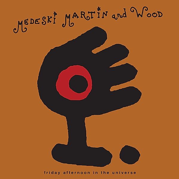 Friday Afternoon In The Universe (Vinyl), Martin Medeski & Wood