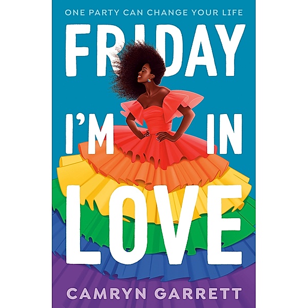 Friday I'm in Love / Knopf Books for Young Readers, Camryn Garrett