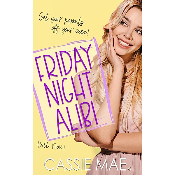 Friday Night Alibi (Quirky Girls) / Quirky Girls, Cassie Mae