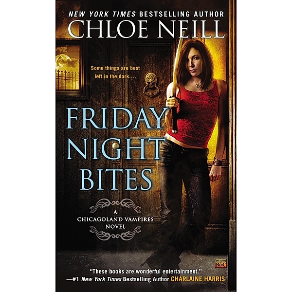Friday Night Bites / Chicagoland Vampires Bd.2, Chloe Neill