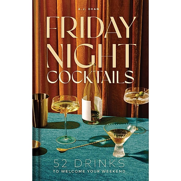 Friday Night Cocktails, A. J. Dean