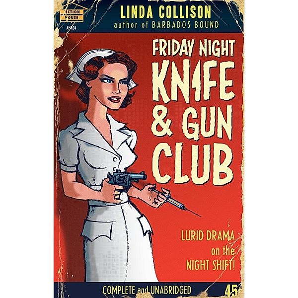 Friday Night Knife and Gun Club / Linda Collison, Linda Collison