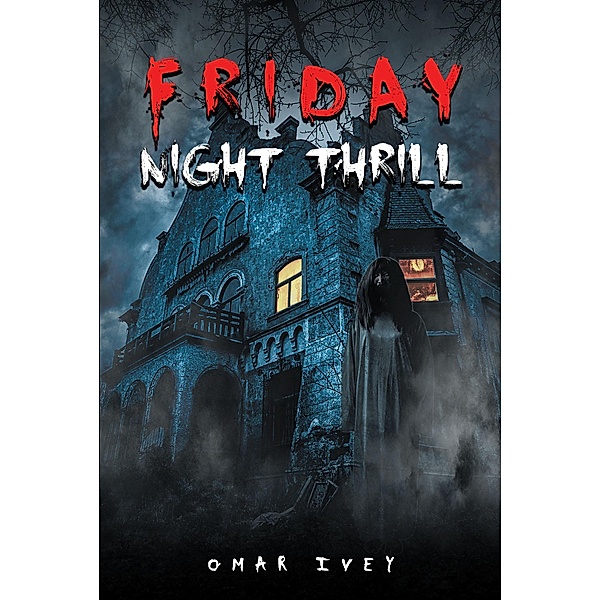 Friday Night Thrill, Omar Ivey
