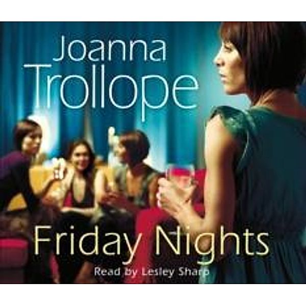 Friday Nights, 5 Audio-CDs, Joanna Trollope