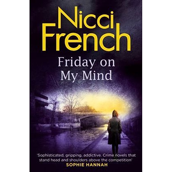 Friday on My Mind, Nicci French