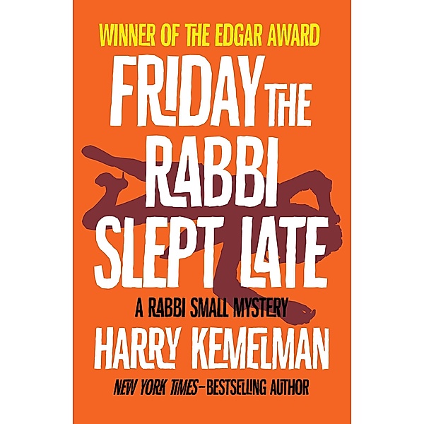 Friday the Rabbi Slept Late / The Rabbi Small Mysteries, Harry Kemelman