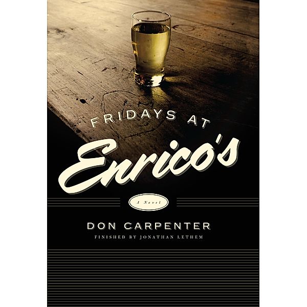 Fridays at Enrico's, Don Carpenter