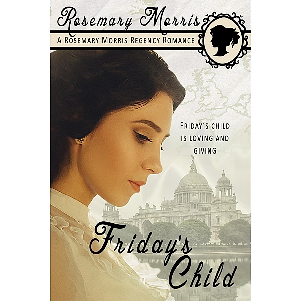 Friday's Child / BWL Publishing Inc., Rosemary Morris