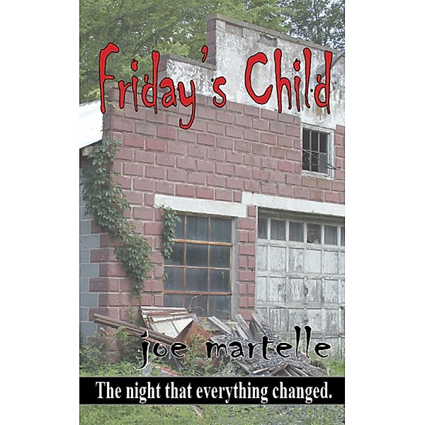 Friday's Child / Joe Martelle, Joe Martelle