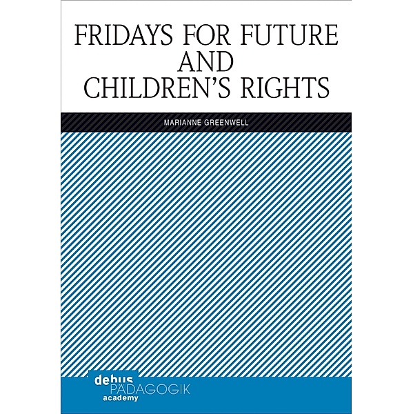 Fridays for Future and Children's Rights / Childhood Studies and Children's Rights, Marianne Greenwell