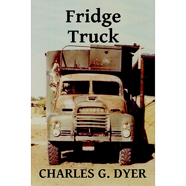 Fridge Truck, Charles G. Dyer