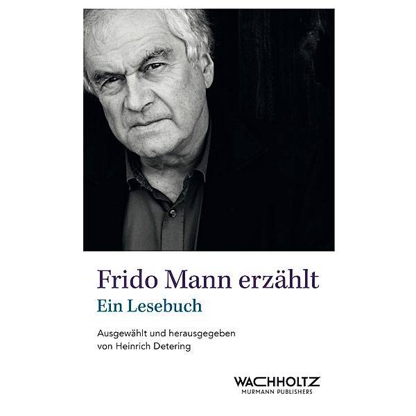 Frido Mann erzählt, Frido Mann