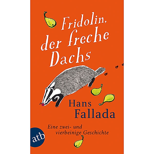 Fridolin, der freche Dachs, Hans Fallada