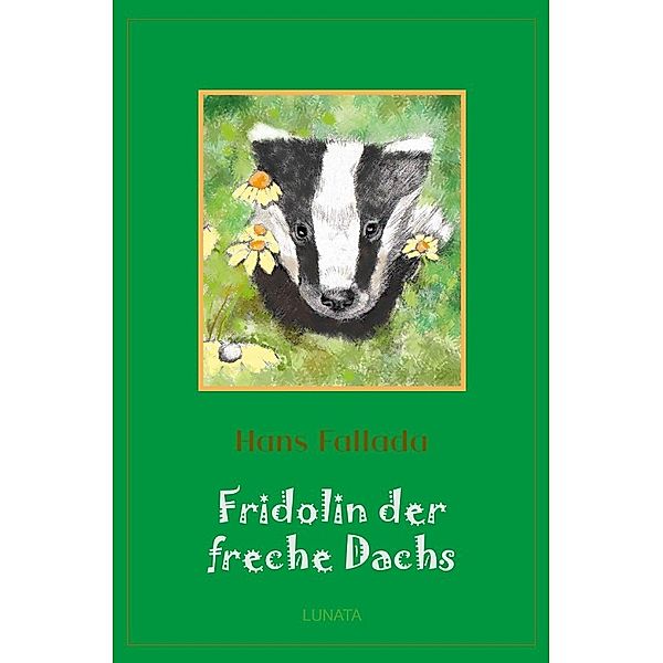 Fridolin der freche Dachs, Hans Fallada