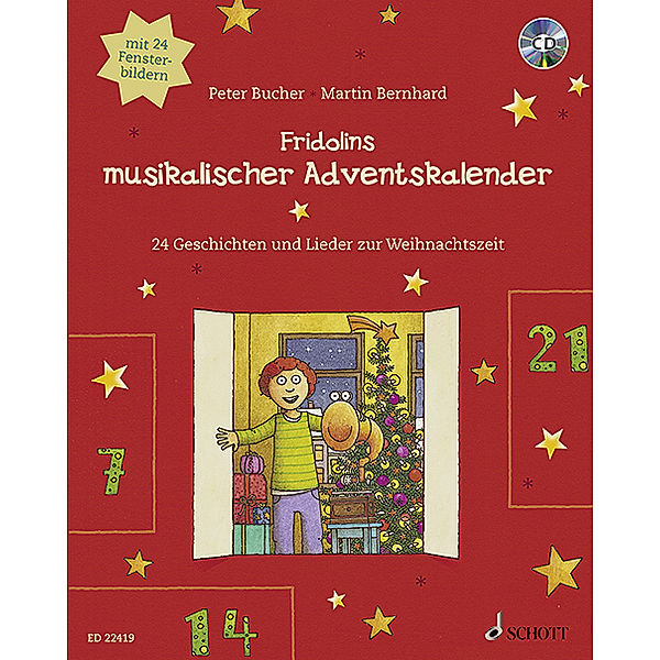 Fridolins musikalischer Adventskalender, m. Audio-CD, Peter Bucher