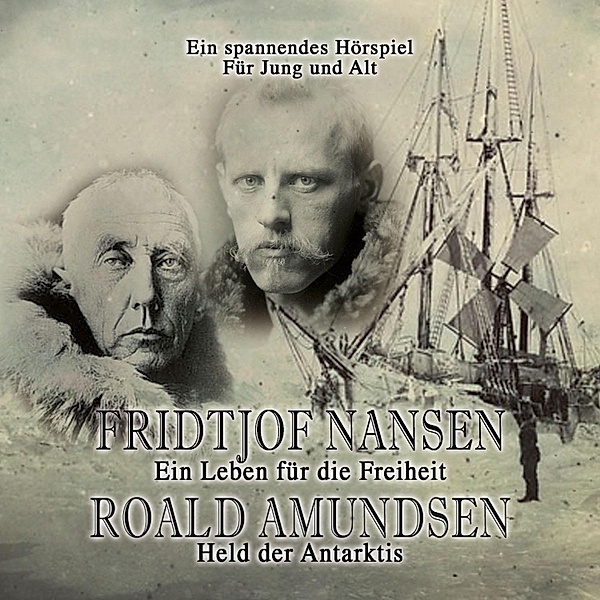 Fridtjof Nansen - Roald Amundsen, Kurt Stephan