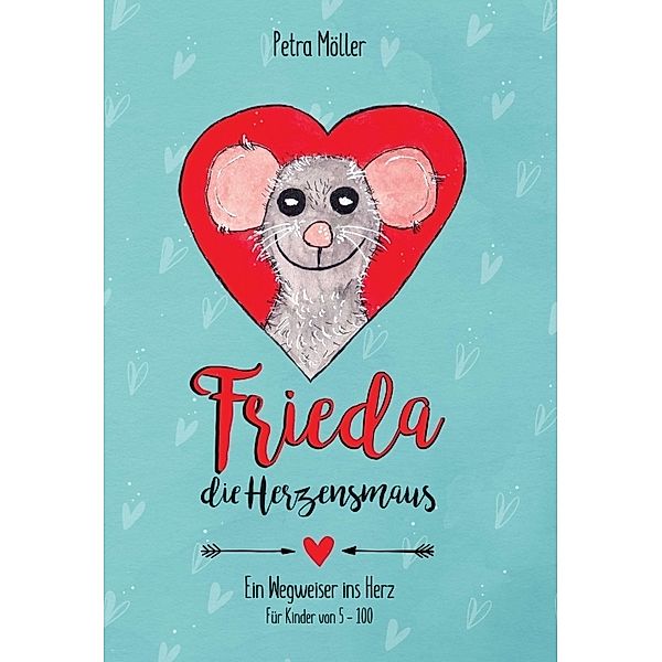 Frieda die Herzensmaus, Petra Möller