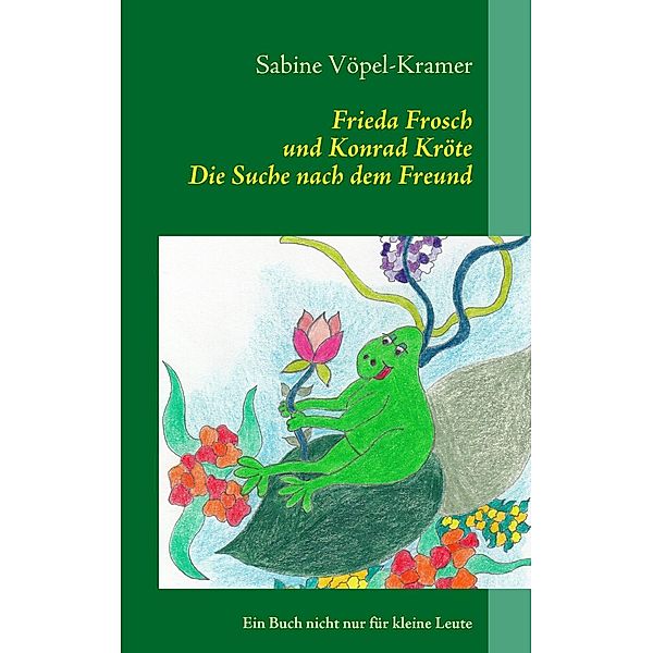 Frieda Frosch und Konrad Kröte, Sabine Vöpel-Kramer
