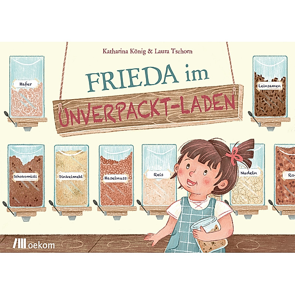 Frieda im Unverpackt-Laden, Katharina König