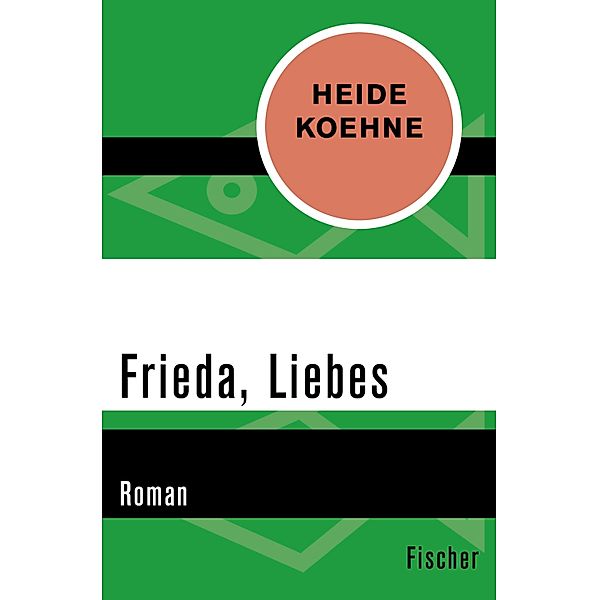 Frieda, Liebes, Heide Koehne