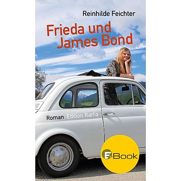 Frieda und James Bond, Reinhilde Feichter