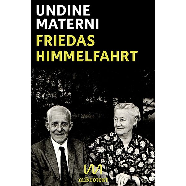 Friedas Himmelfahrt, Undine Materni