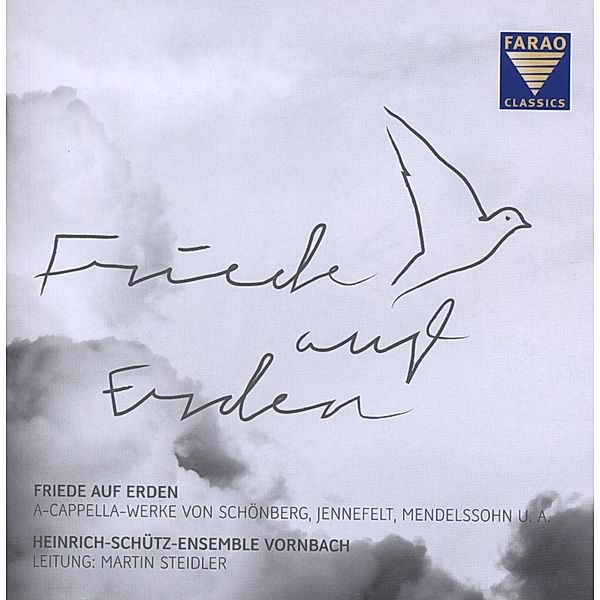 Friede auf Erden, Heinrich Schütz, Felix Mendelssohn Bartholdy, Thomas Jennefelt, Maurice Ravel, Wolfram Buchenberg, Josquin Desprez, Arnold Schönberg, Knut Nystedt