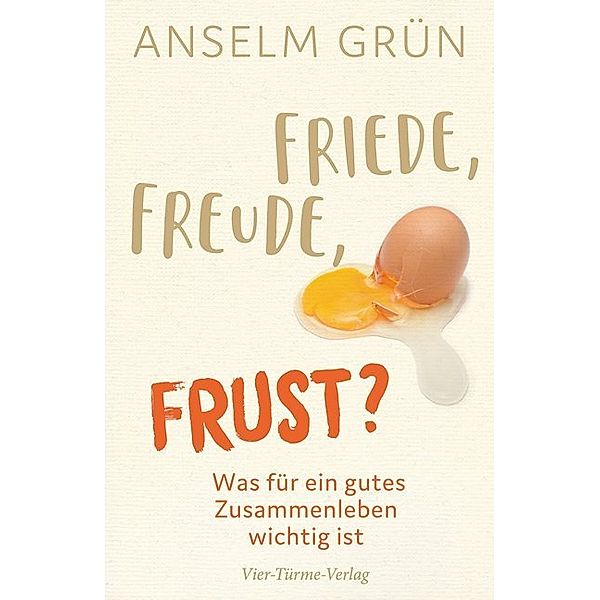 Friede, Freude, Frust?, Anselm Grün