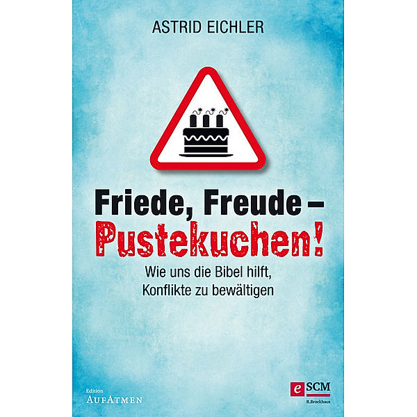 Friede, Freude - Pustekuchen!, Astrid Eichler