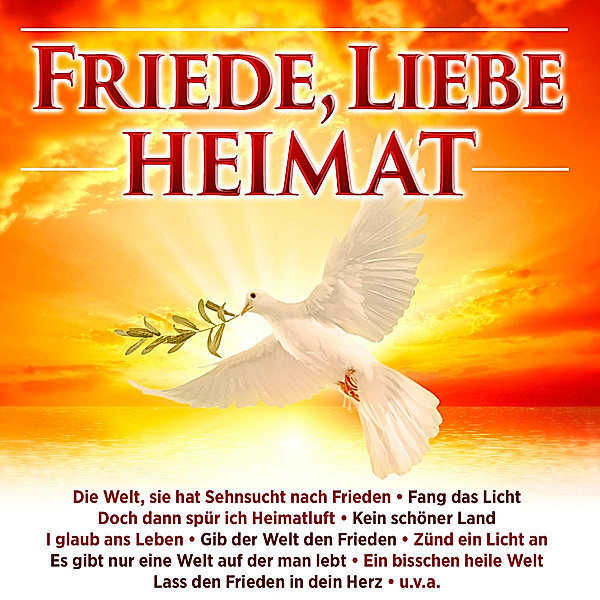 Friede, Liebe, Heimat 2CD, Diverse Interpreten