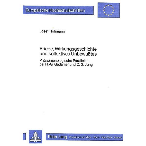 Friede, Wirkungsgeschichte und kollektives Unbewusstes, Josef Hohmann